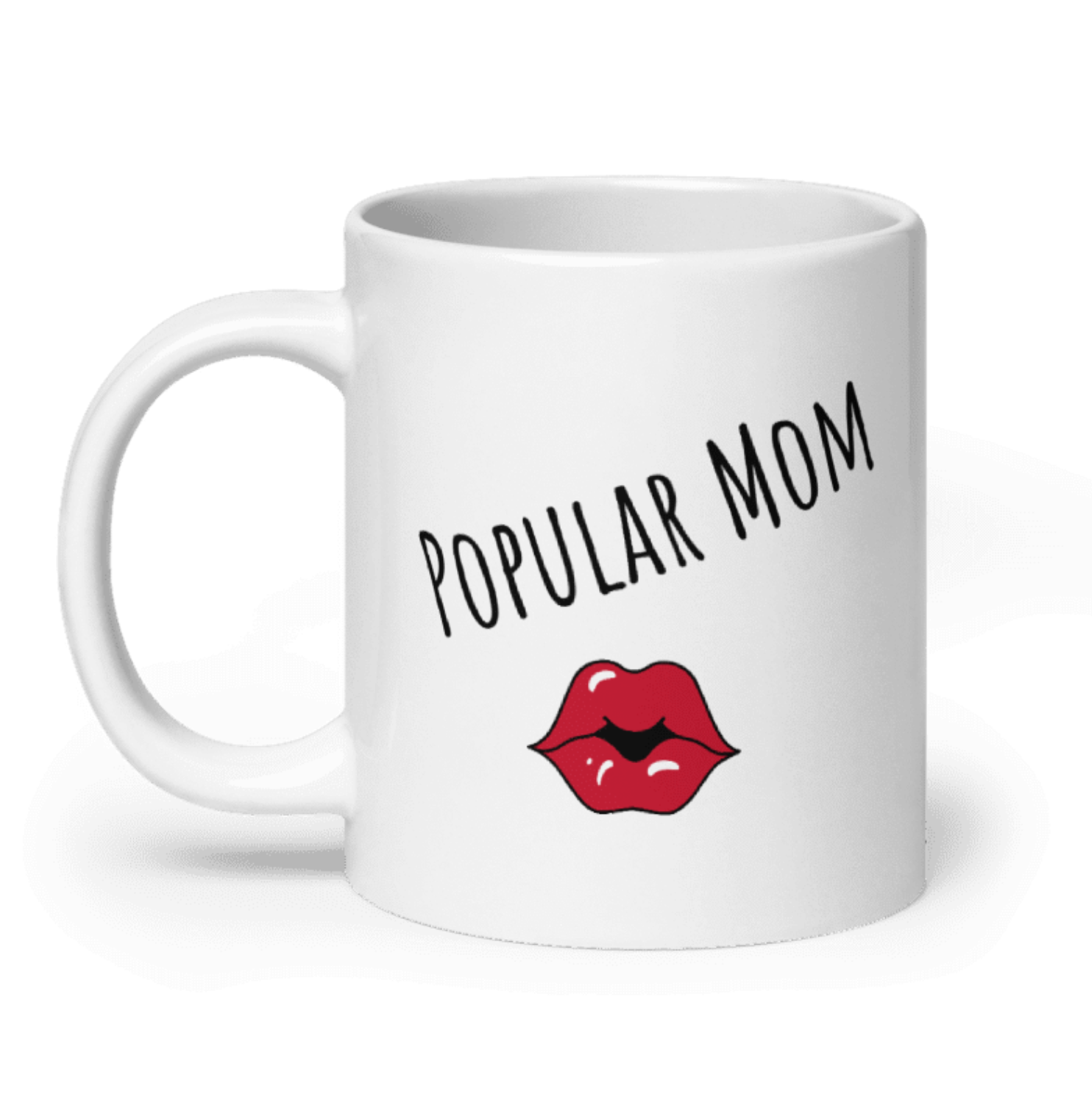 "POPULAR MOM" Coffee & Tea (or whatever you need) Mug