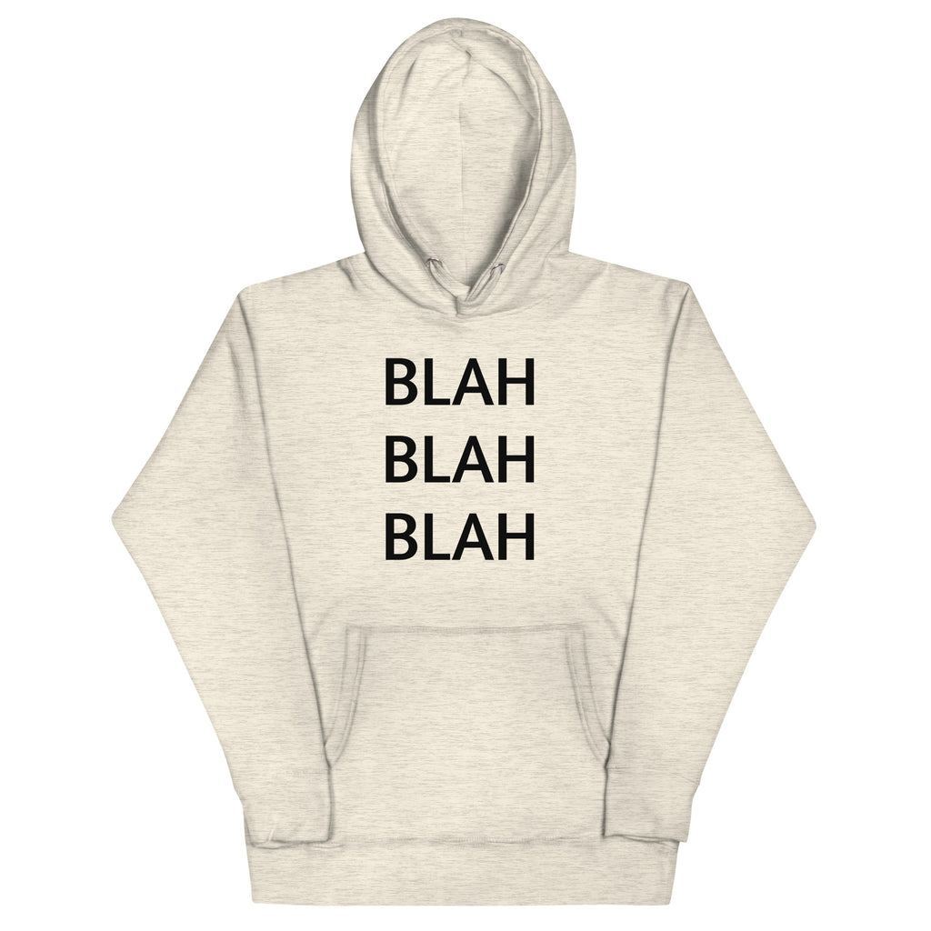 Oatmeal hoodie with 'BLAH BLAH BLAH' text on a white background