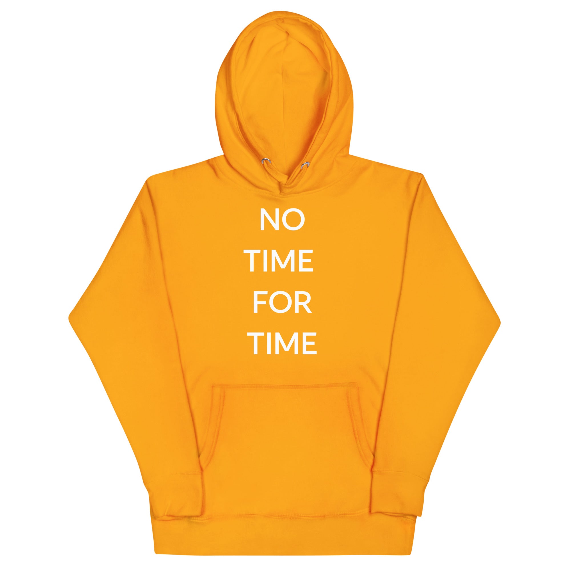 Gold hoodie with 'NO TIME FOR TIME' text on a white background