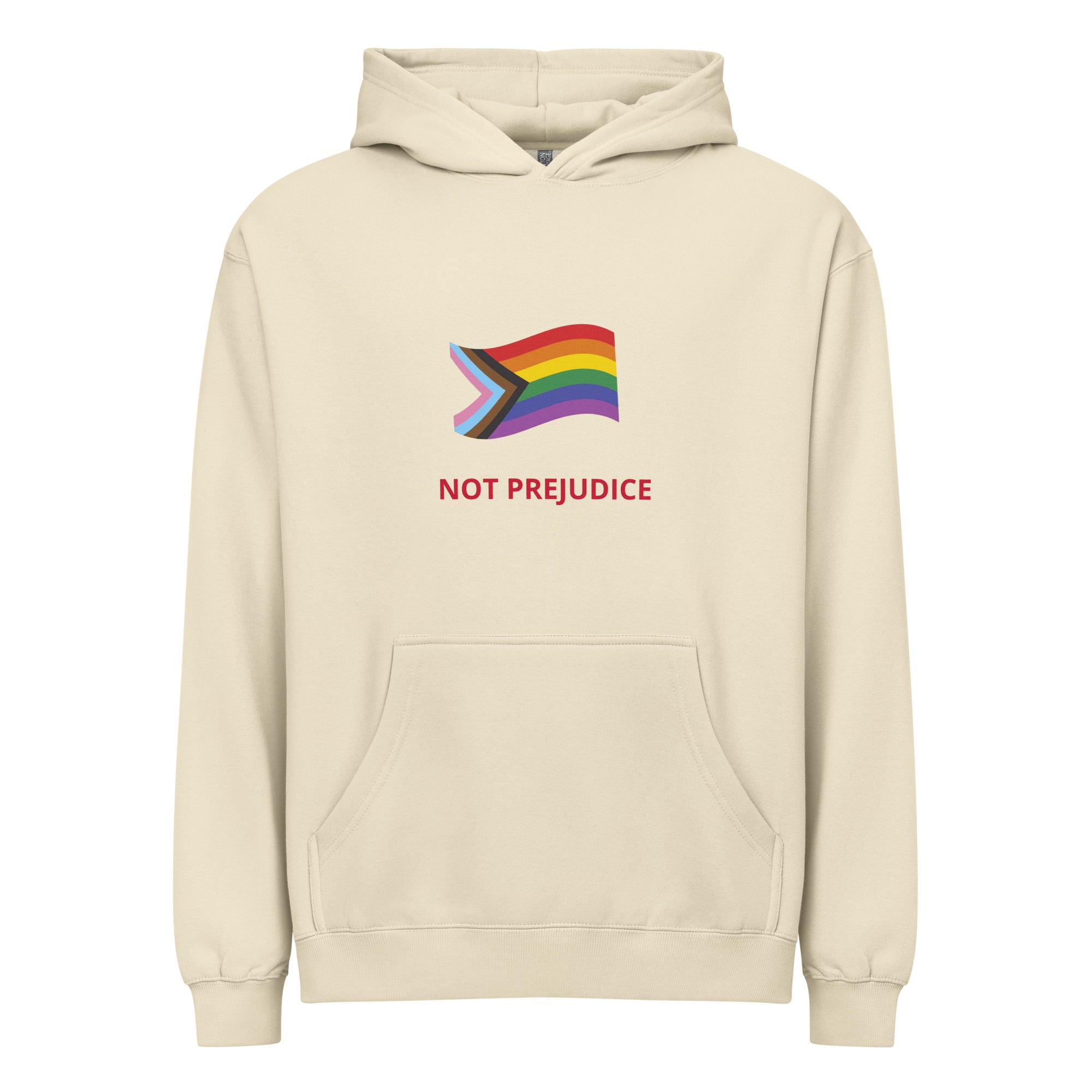Beige hoodie with an LGBTQ+ rainbow flag and 'Not Prejudice' text on a white background