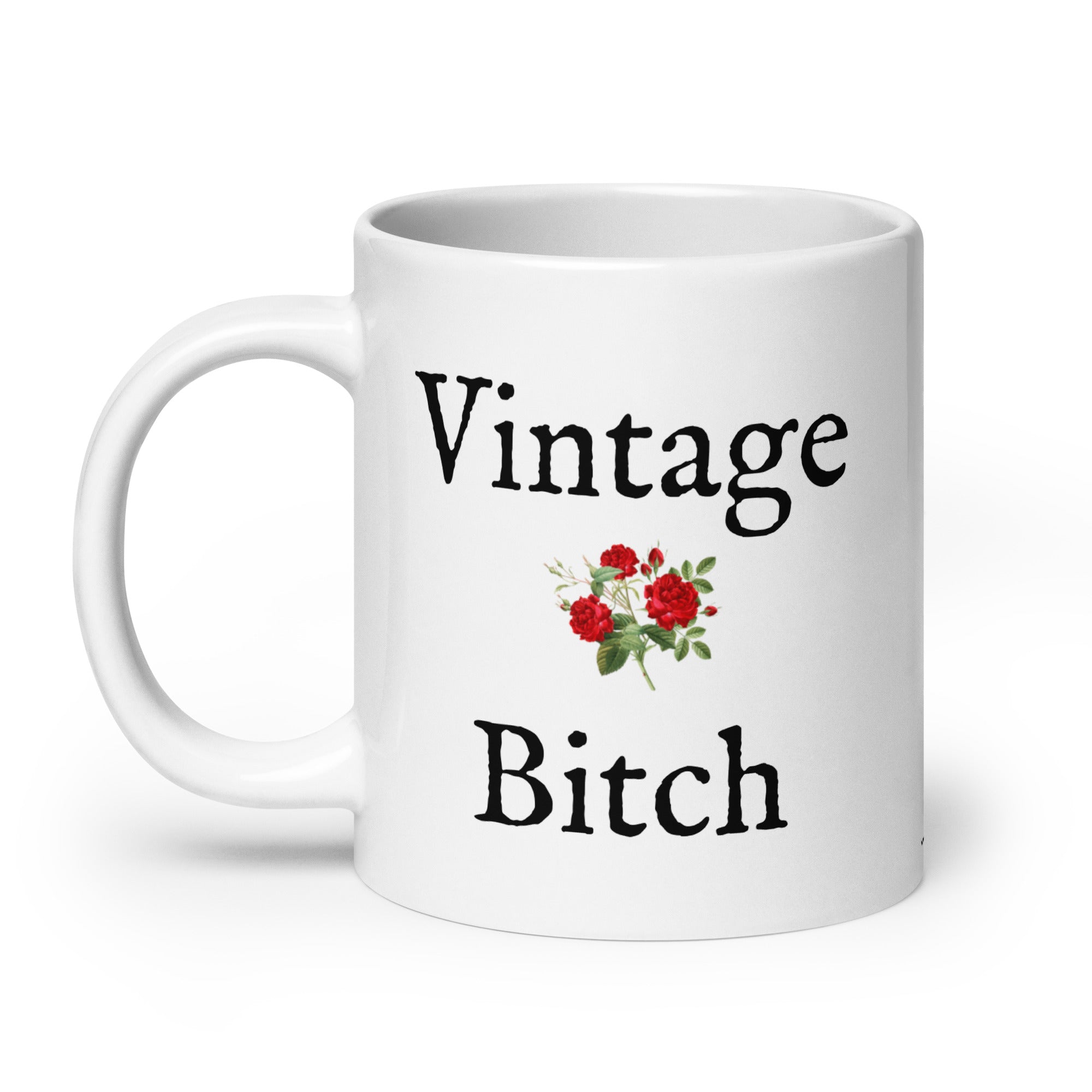 White mug with 'Vintage Bitch' text and red roses on a white background